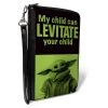 Buckle-Down New Star Wars Grogu My Child Can Levitate Your Child Ziparound Wallet